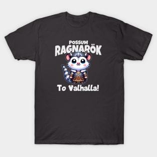 Possum Viking Ragnarök To Valhalla! Cute Warrior T-Shirt